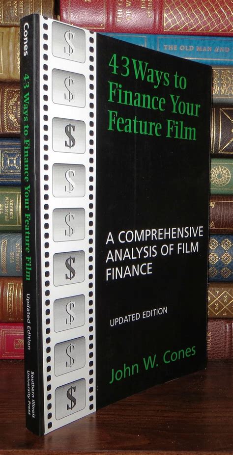43 Ways to Finance Your Feature Film: A Comprehensive Analysis of Film Finance Reader