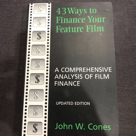 43 Ways to Finance Your Feature Film: A Comprehensive Analysis of Film Finance Reader