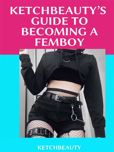 456: Becoming a Femboy: The Ultimate Transformation Guide