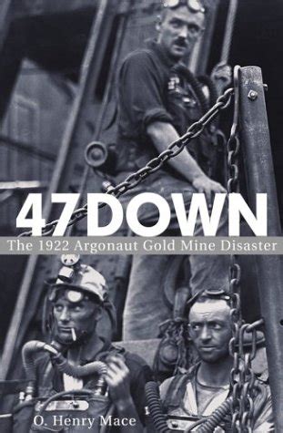 47 down the 1922 argonaut gold mine disaster Epub