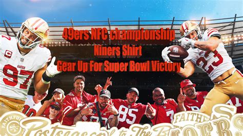 49ers Super Bowl Shirt: Gear Up for the Big Game!