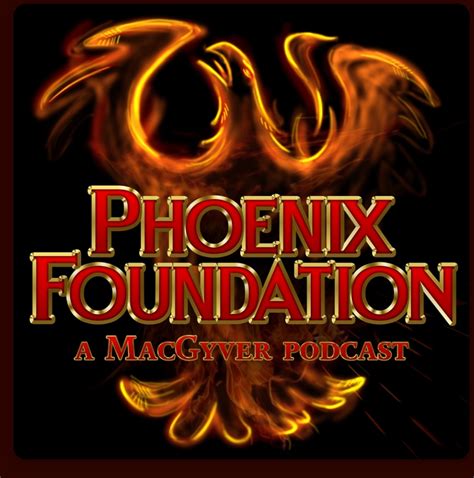 5,000 Reasons the Phoenix Foundation is MacGyver's True Match