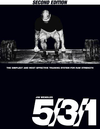 5 3 1 The Simplest and Most Effective Training System for Raw Strength Epub