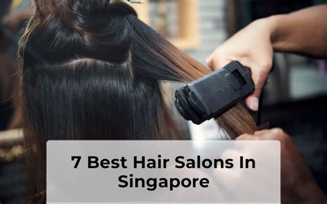 5 Best Hair Salons for Rebonding in Singapore 2025