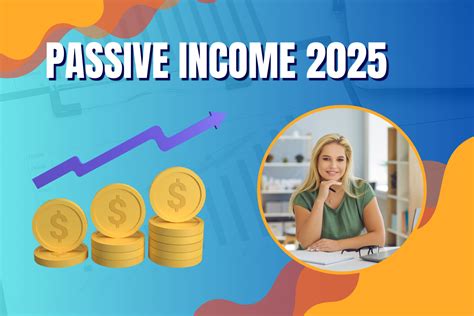 5 Best Ways to Generate Passive Income by 2025