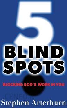 5 Blind Spots Blocking God s Work in You Kindle Editon