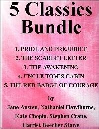 5 Classics Bundle Pride and PrejudiceThe Scarlet LetterThe AwakeningUncle Tom s CabinThe Red Badge of Courage