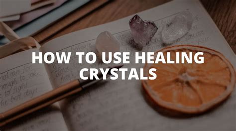 5 Essential Strategies for Using Healing Crystals