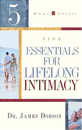 5 Essentials for Lifelong Intimacy Homecounts Epub