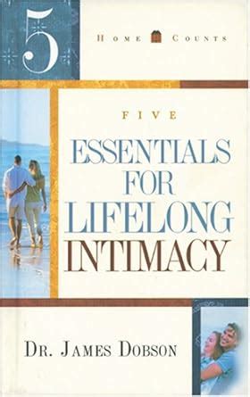 5 Essentials for Lifelong Intimacy Homecounts Epub