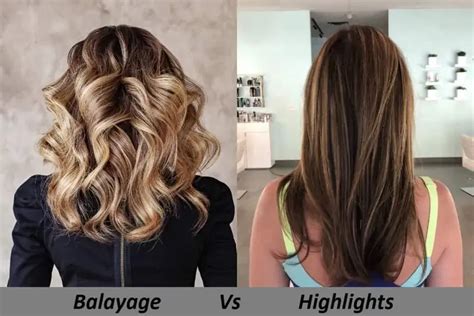 5 Highlighting vs Balayage: Unveiling the Perfect Hair Makeover Solution