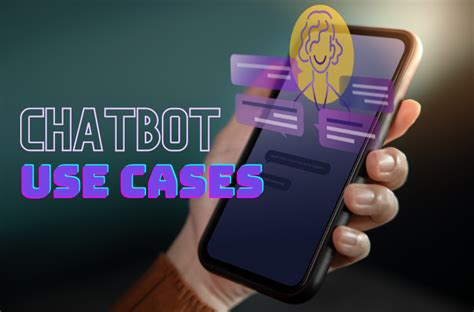 5 Killer Chatbot Use Cases for Businesses in 2023