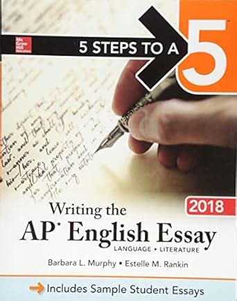 5 Steps to a 5 Writing the AP English Essay 2018 PDF