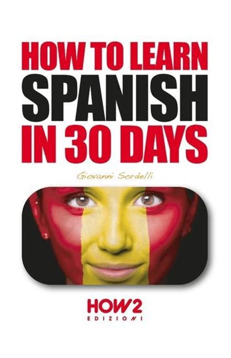 5 Strategies to Learn Spanish in 30 Days