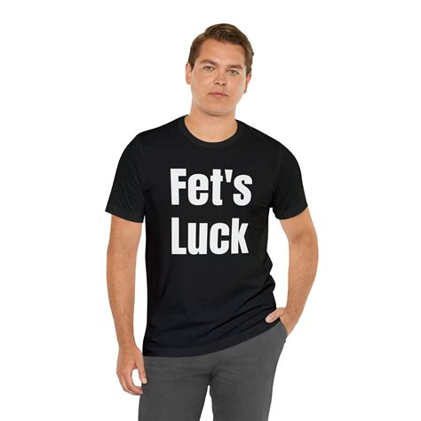 5 Ways to Use Fets Luck Shirts to Your Advantage