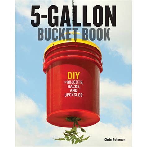 5 gallon bucket book diy projects hacks and upcycles Doc