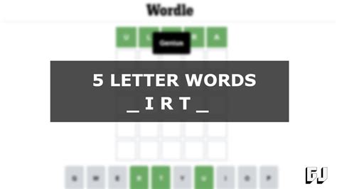 5 Letter Word With Irt In The Middle