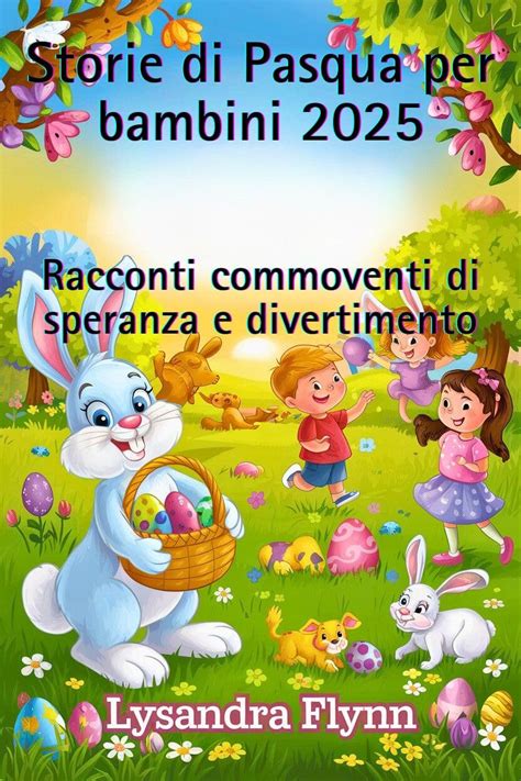 5 storie di Pasqua per bambini Italian Edition PDF