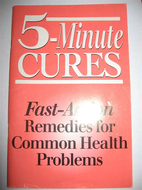 5-Minute Cures Fast-Action Remedies for Common Health Problems Exerpted from High-Speed Healing Doc