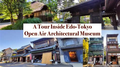 5-Star edo-tokyo Open Air Architectural Museum: A Journey Through Time