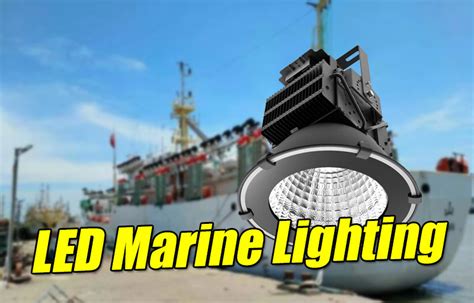 50,000 LED Marine Lighting Applications: Unlocking the Potential of the Sea