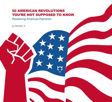 50 American Revolutions Youre Not Supposed to Know: Reclaiming American Patriotism Reader