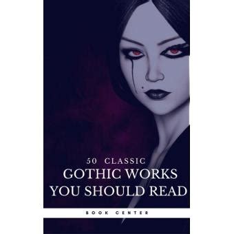 50 Classic Gothic Works You Should Read Book Center Dracula Frankenstein The Black Cat The Picture Of Dorian Gray Doc