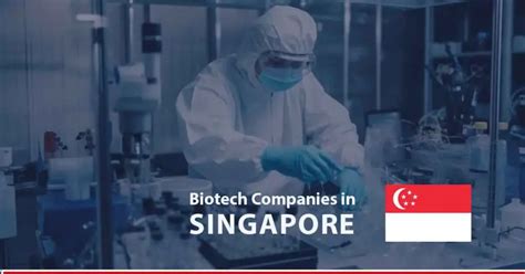 50 Groundbreaking Biotech Companies in Singapore