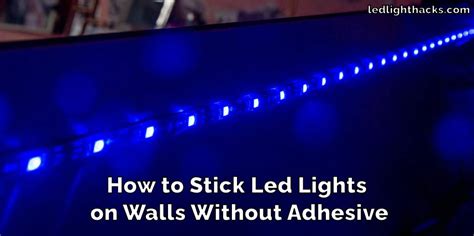 50 Mind-Blowing Sticky LED Light Hacks You Won't Believe Are Real