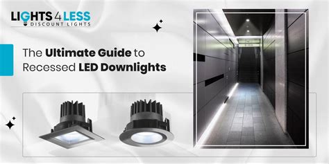 50 Phenomenal Applications of Recessed LED Lights: A Comprehensive Guide