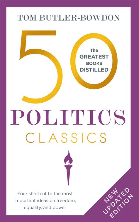 50 Politics Classics Your shortcut to the most important ideas on freedom equality and power 50 Classics PDF