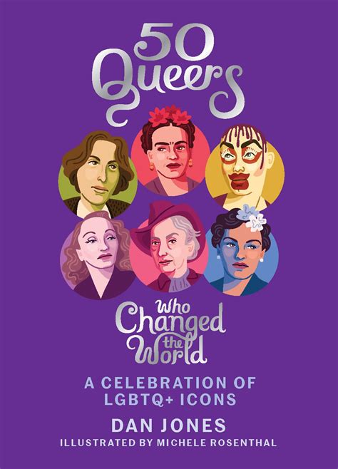 50 Queers Who Changed the World A Celebration of LGBTQ Icons Kindle Editon
