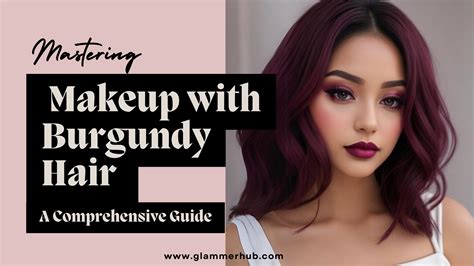 50 Shades Of Burgundy: A Comprehensive Guide to Everything Burgundy Hair