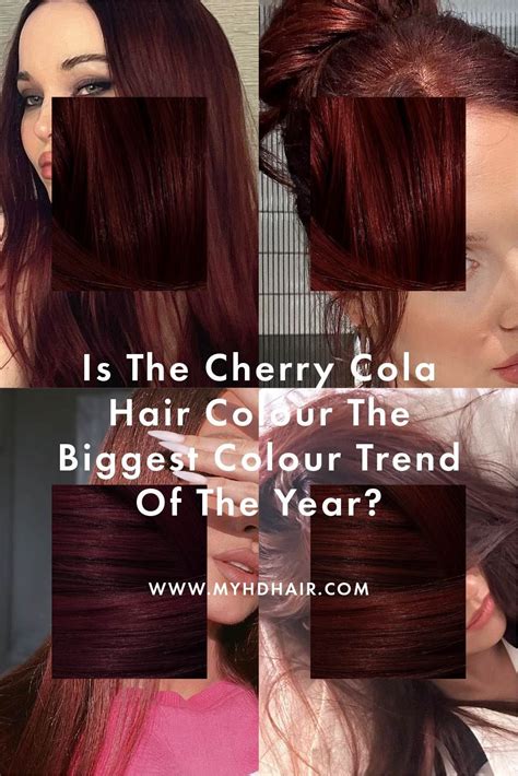 50 Shades of Cherry Coke Hair: An Irresistible Hair Dye Trend