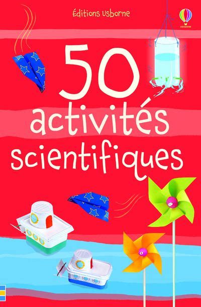 50 activit s scientifiques kate knighton PDF