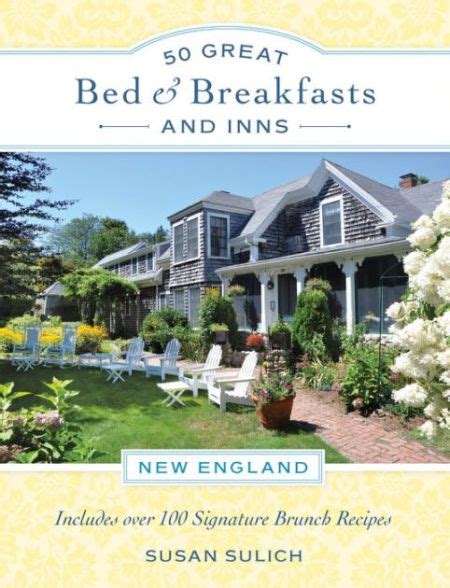 50 great bed breakfasts and inns new new england Reader