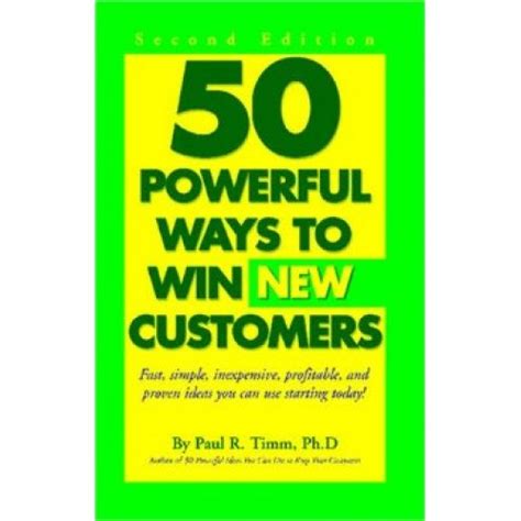 50 powerful ways to win new customers second edition Kindle Editon