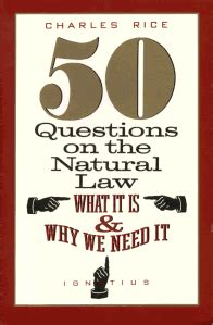 50 questions on the natural law what it is and why we need it Epub