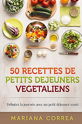 50 recettes petits dejeuners vegetaliens ebook Epub
