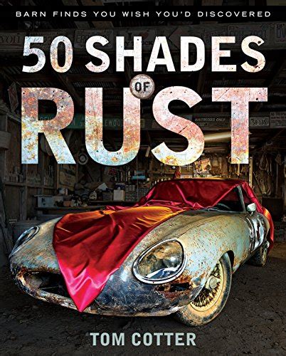 50 shades of rust barn finds you wish Epub