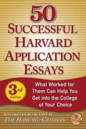 50 successful harvard application essays third edition PDF