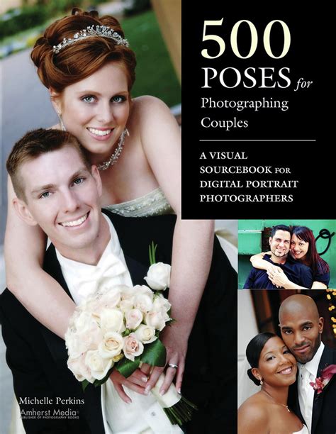 500 Poses for Photographing Couples A Visual Sourcebook for Digital Portrait Photographers PDF