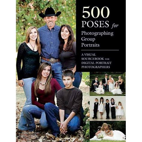 500 Poses for Photographing Group Portraits A Visual Sourcebook for Digital Portrait Photographers Kindle Editon