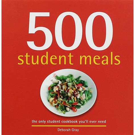 500 Student Meals The Only Student Cookbook You ll Ever Need Reader