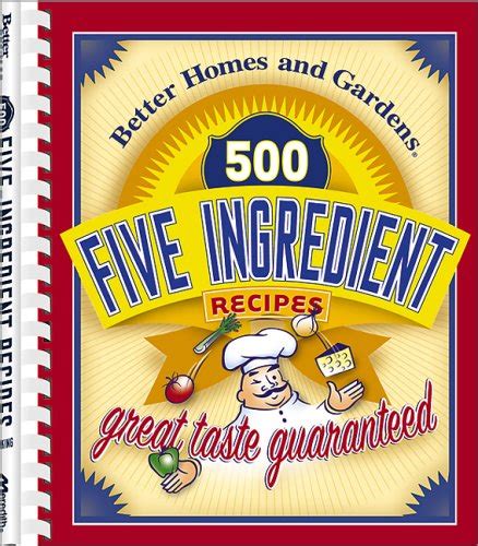 500 five ingredient recipes better homes and gardens Reader