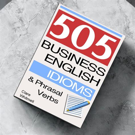 505 Business English Idioms and Phrasal Verbs Reader