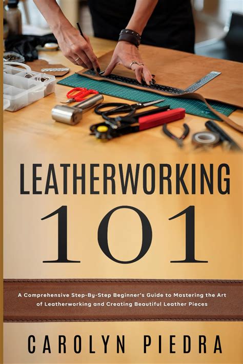 512 Essential Leatherworking Profession Guide: A Comprehensive Blueprint for Mastering the Craft