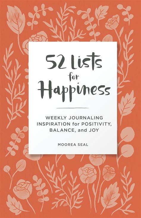 52 Lists for Happiness Weekly Journaling Inspiration for Positivity Balance and Joy