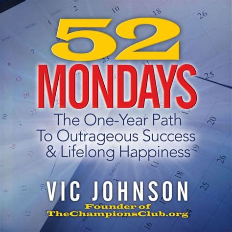52 Mondays The One Year Path To Outrageous Success and Lifelong Happiness Doc