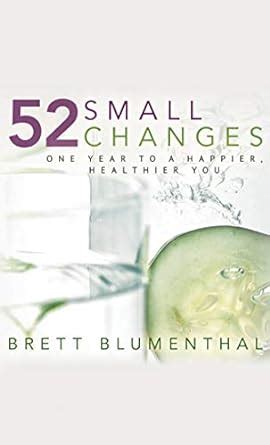 52 small changes one year to a happier healthier you Epub